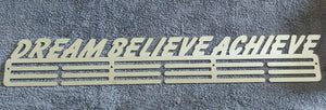 Dream Believe Achieve
