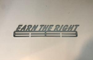 Earn the Right
